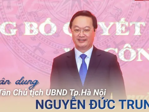 [Info] Chân dung tân Chủ tịch UBND Tp.Hà Nội Nguyễn Đức Trung
