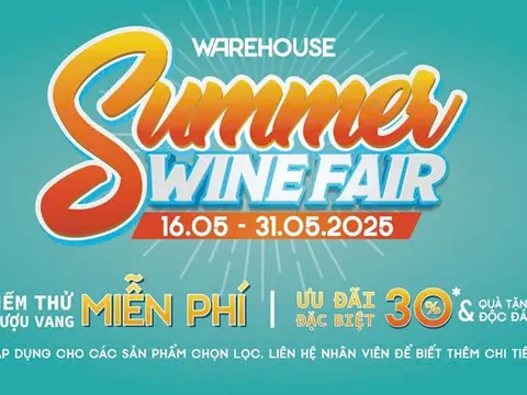 Summer Wine Fair 2025: Khám phá rượu Vang nhập khẩu chính ngạch từ khắp nơi trên thế giới